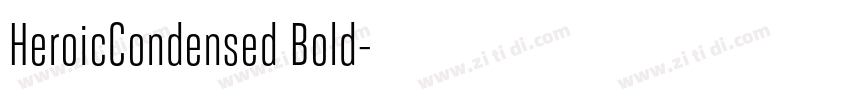 HeroicCondensed Bold字体转换 HeroicCondensed Bold字体转换